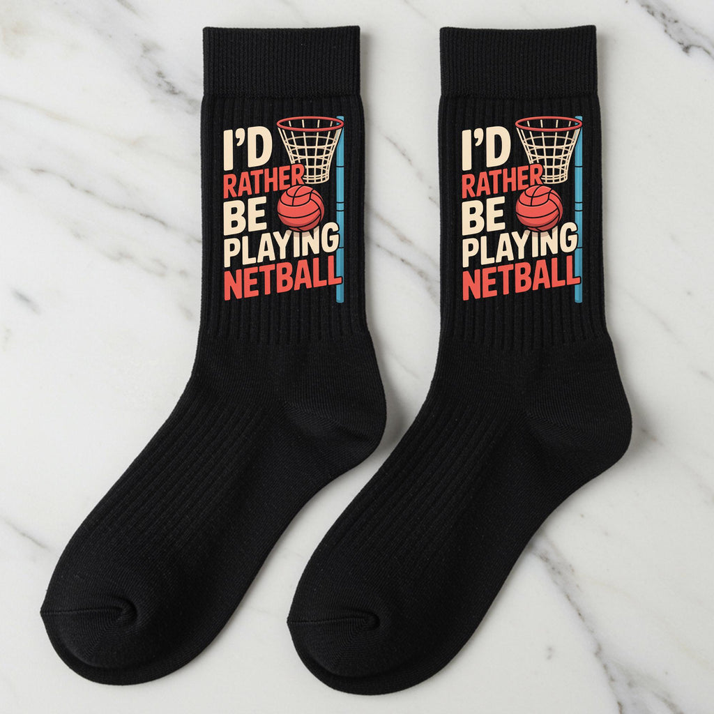 Netball Socks, I'd Rather Be Playing Netball Gift
