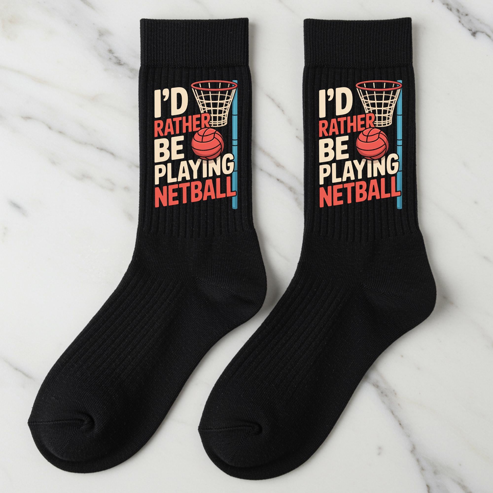 Netball Socks, I'd Rather Be Playing Netball Gift