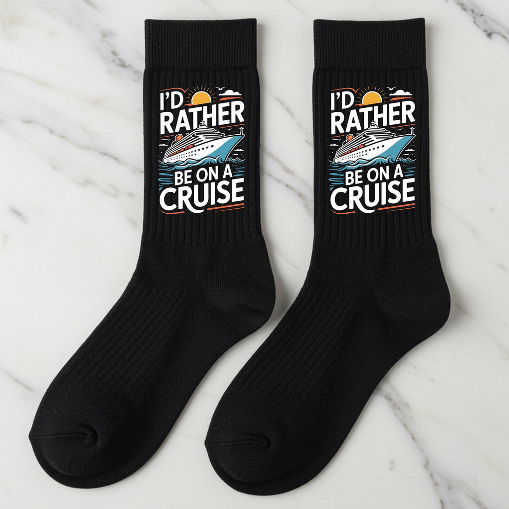 Cruise Socks, I'd Rather Be On A Cruise Gift