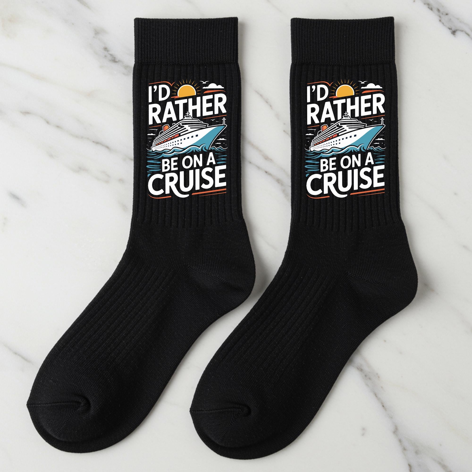 Cruise Socks, I'd Rather Be On A Cruise Gift